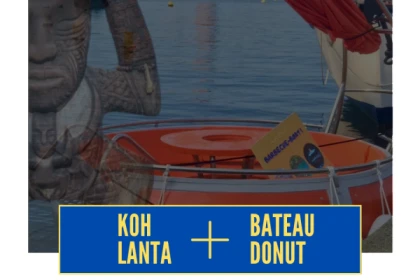 BEAUTIFUL DAY : COMBO KOH-LANTA + BATEAU DONUT - Bonjour Fun